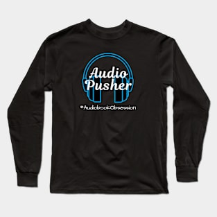 Audio Pusher Long Sleeve T-Shirt